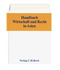 Cover: Handbuch Wirtschaft und Recht in Asien. Rechtsstand: 19990301 / Handbuch Wirtschaft und Recht in Asien - C.H.BECK