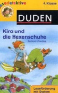 Cover: Kira und die Hexenschuhe (4. Klasse) - Duden ein Imprint von Cornelsen Verlag GmbH