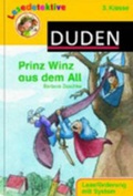 Cover: Prinz Winz aus dem All (3. Klasse) - Duden ein Imprint von Cornelsen Verlag GmbH