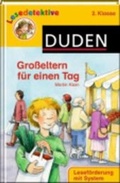 Cover: Gro&szlig;eltern f&uuml;r einen Tag (2. Klasse) - Duden ein Imprint von Cornelsen Verlag GmbH