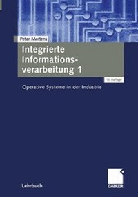 Enlarge image Cover: Integrierte Informationsverarbeitung - Betriebswirtschaftlicher Verlag Gabler