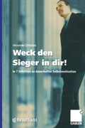 Cover: Weck den Sieger in dir! - Springer Gabler