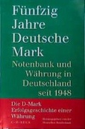 Cover: F&uuml;nfzig Jahre Deutsche Mark - C.H.BECK