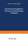 Cover: Betriebswirtschaftslehre: Systeme, Entscheidungen, Methoden - Springer Gabler