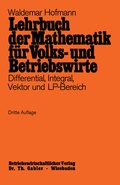 Cover: Lehrbuch der Mathematik f&uuml;r Volks- und Betriebswirte - Springer Gabler