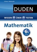 Cover: Wissen - &Uuml;ben - Testen: Mathematik 6. Klasse - Duden