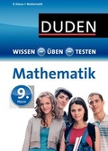 Cover: Wissen - &Uuml;ben - Testen: Mathematik 9. Klasse - Duden