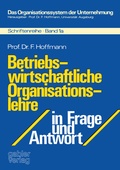 Cover: Betriebswirtschaftliche Organisationslehre in Frage und Antwort - Springer Gabler