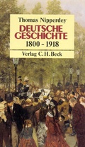 Cover: Deutsche Geschichte 1800-1918 - C.H.BECK
