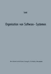 Enlarge image Cover: Organisation von Software-Systemen - Springer Gabler