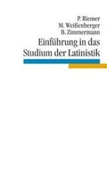Cover: Einf&uuml;hrung in das Studium der Latinistik - C.H.BECK