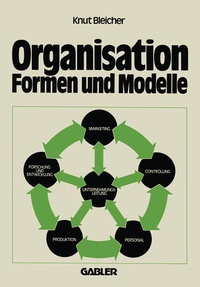 Enlarge image Cover: Organisation - Formen und Modelle - Springer Gabler