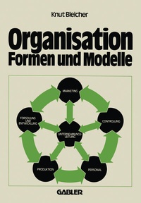 Enlarge image Cover: Organisation - Formen und Modelle - Springer Gabler