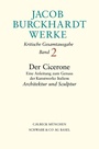 Bild: Jacob Burckhardt Werke Bd. 2: Der Cicerone. Eine Anleitung zum Genuss der Kunstwerke Italiens - C.H.BECK