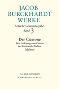 Cover: Jacob Burckhardt Werke Bd. 3: Der Cicerone - C.H.BECK