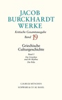 Bild: Jacob Burckhardt Werke Bd. 19: Griechische Culturgeschichte I - C.H.BECK