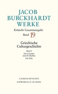 Cover: Jacob Burckhardt Werke Bd. 19: Griechische Culturgeschichte I - C.H.BECK