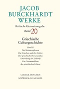 Cover: Jacob Burckhardt Werke Bd. 20: Griechische Culturgeschichte II - C.H.BECK