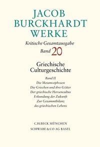 Bild vergrößern Bild: Jacob Burckhardt Werke Bd. 20: Griechische Culturgeschichte II - C.H.BECK