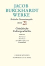 Bild: Jacob Burckhardt Werke Bd. 21: Griechische Culturgeschichte III - C.H.BECK