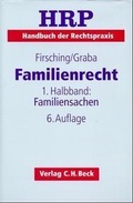 Cover: Familienrecht 1. Halbbd.: Familiensachen - C.H.BECK