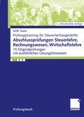 Cover: Abschlusspr&uuml;fungen Steuerlehre, Rechnungswesen, Wirtschaftslehre - Springer Gabler