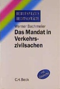Cover: Das Mandat in Verkehrszivilsachen - C.H.BECK