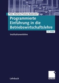 Cover: Programmierte Einf&uuml;hrung in die Betriebswirtschaftslehre - Springer Gabler