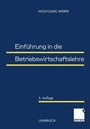 Cover: Einf&uuml;hrung in die Betriebswirtschaftslehre - Springer Gabler