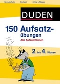 Cover: 150 Aufsatz&uuml;bungen 2. bis 4. Klasse - Duden