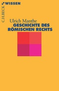 Cover: Geschichte des r&ouml;mischen Rechts - C.H.BECK