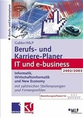 Cover: Gabler / MLP Berufs- und Karriere-Planer 2002/2003: IT und e-business - Springer Gabler