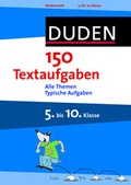 Cover: 150 Textaufgaben 5. bis 10. Klasse - Duden