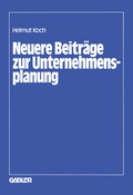 Cover: Neuere Beitr&auml;ge zur Unternehmensplanung - Springer Gabler