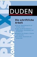 Cover: Duden Praxis kompakt - Die schriftliche Arbeit - Duden