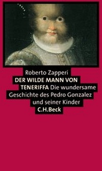 Enlarge image Cover: Der wilde Mann von Teneriffa - C.H.BECK