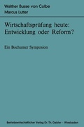 Cover: Wirtschaftspr&uuml;fung heute: Entwicklung oder Reform? - Springer Gabler