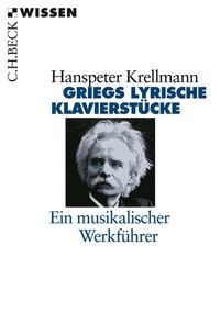 Abbildung von: Griegs lyrische Klavierstücke - C.H.BECK