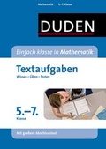 Cover: Wissen - &Uuml;ben - Testen: Mathematik Textaufgaben 5. bis 7. Klasse - Duden