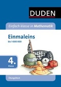Cover: Einfach klasse in Mathematik - Einmaleins, 4. Klasse - &Uuml;bungsblock - Duden