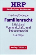Cover: Familienrecht 2. Halbbd.: Vormundschafts- und Betreuungsrecht sowie andere Gebiete der freiwilligen Gerichtsbarkeit - C.H.BECK