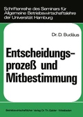 Cover: Entscheidungsproze&szlig; und Mitbestimmung - Springer Gabler