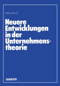 Abbildung von: Neuere Entwicklungen in der Unternehmenstheorie - Springer Gabler