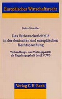 Abbildung von: Das Verbraucherleitbild in der deutschen und europäischen Rechtsprechung - C.H.BECK