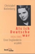 Cover: Als ich Deutsche war 1934-1945 - C.H.BECK