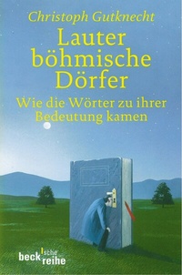 Abbildung von: Lauter böhmische Dörfer - C.H.BECK