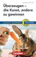 Cover: Pocket Business - Training &Uuml;berzeugen - Die Kunst andere zu gewinnen - Cornelsen Scriptor