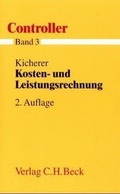 Cover: Controller  Gesamtwerk in 7 B&auml;nden / Kosten- und Leistungsrechnung - C.H.BECK