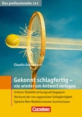 Cover: Das professionelle 1 x 1 Gekonnt schlagfertig - nie wieder um Antwort verlegen - Cornelsen Scriptor