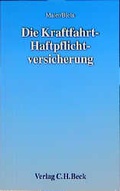 Cover: Die Kraftfahrt-Haftpflichtversicherung - C.H.BECK